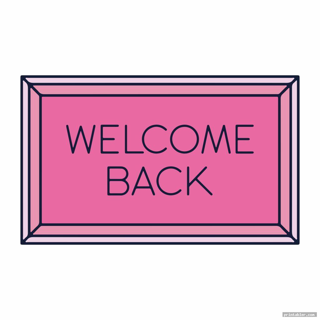 Welcome Back Sign Printable Gridgit com